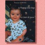 Le passage d'un ange ou le coeur de Lucas